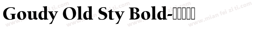 Goudy Old Sty Bold字体转换